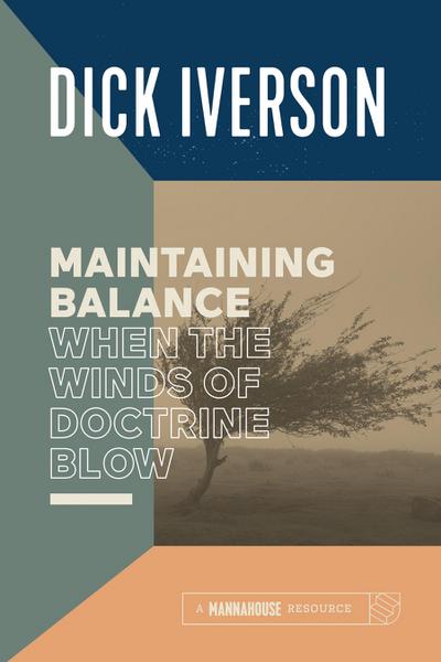 Maintaining Balance When the Winds of Doctrine Blow