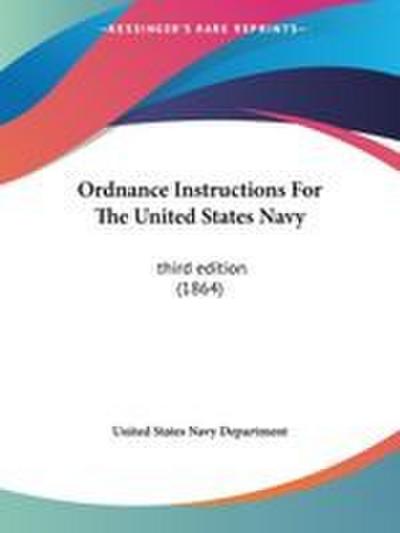 Ordnance Instructions For The United States Navy