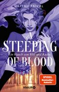 A Steeping of Blood. A Tempest of Tea 2: Ein Hauch von Blut und Rache | »Verführerisch, scharfsinnig und clever.« Holly Black (Blood and Tea, Band 2)