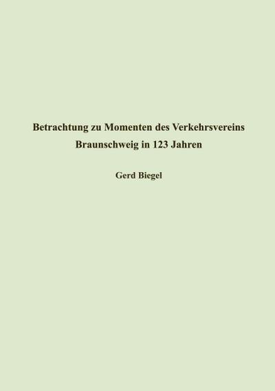 Betrachtung zu Momenten des Verkehrsvereins Braunschweig in 123 Jahren