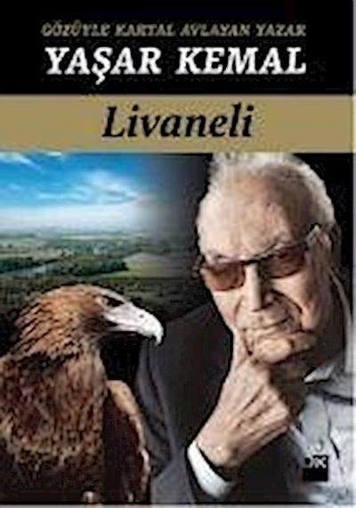 Gözüyle Kartal Avlayan Yazar Yasar Kemal