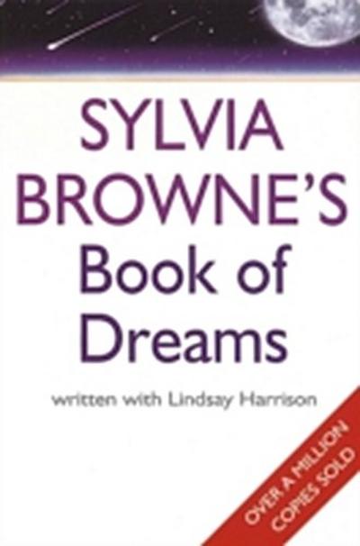 Sylvia Browne’s Book Of Dreams