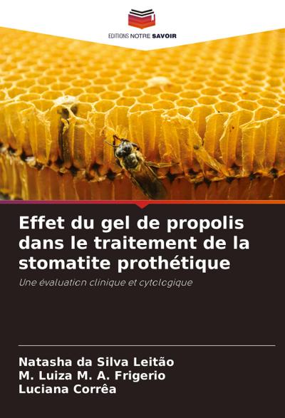 Effet du gel de propolis dans le traitement de la stomatite prothétique