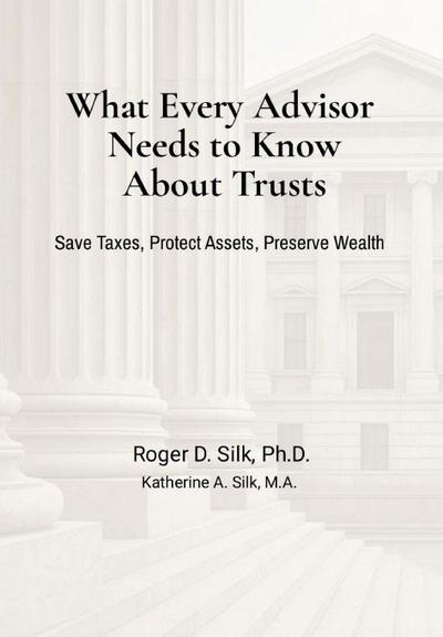 What Every Advisor Needs to Know About Trusts