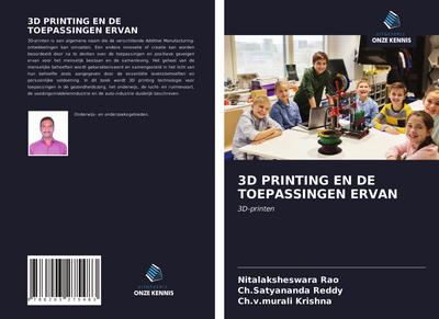 3D PRINTING EN DE TOEPASSINGEN ERVAN