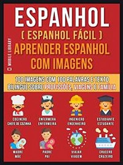 Espanhol ( Espanhol Fácil ) Aprender Espanhol Com Imagens (Vol 1)