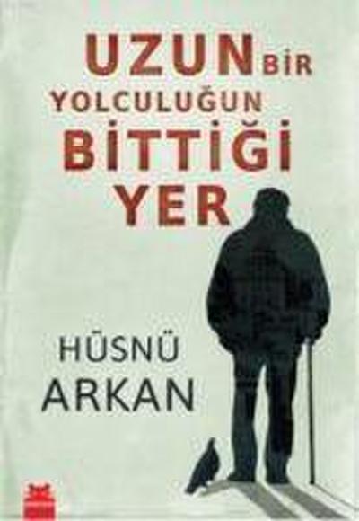 Uzun Bir Yolculugun Bittigi Yer