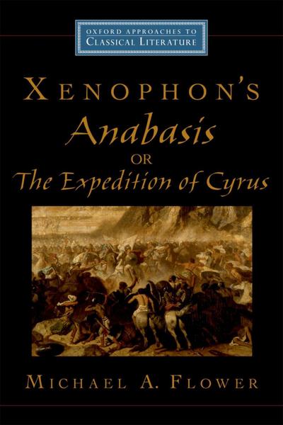 Xenophon’s Anabasis, or The Expedition of Cyrus
