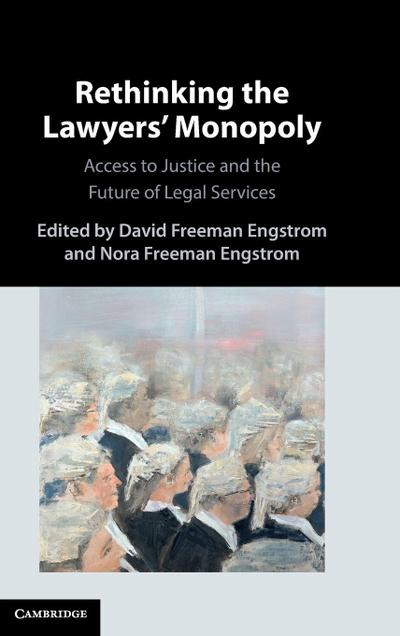 Rethinking the Lawyers’ Monopoly