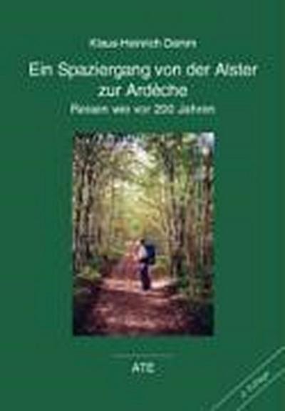 Ein Spaziergang von der Alster zur Ardèche