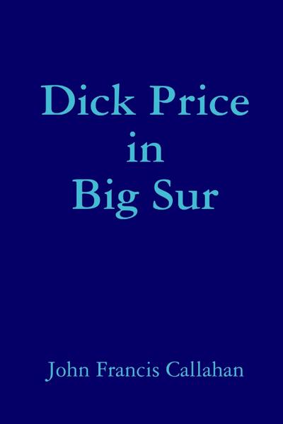 Dick Price in Big Sur
