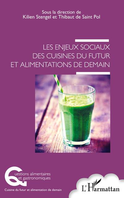 Les enjeux sociaux des cuisines du futur et alimentations de demain