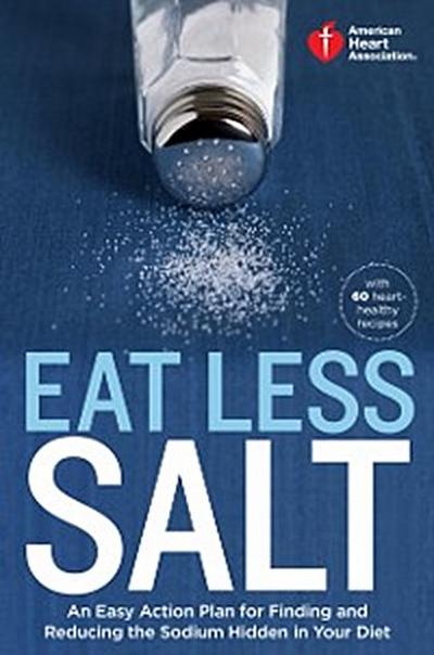 American Heart Association Eat Less Salt
