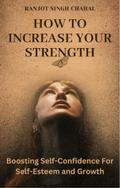 How to Increase Your Strength