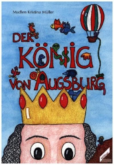 Der König von Augsburg