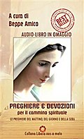 Preghiere e devozioni per il cammino spirituale - orazioni del mattino, del giorno e della sera