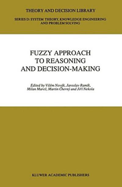 Fuzzy Approach to Reasoning and Decision-Making