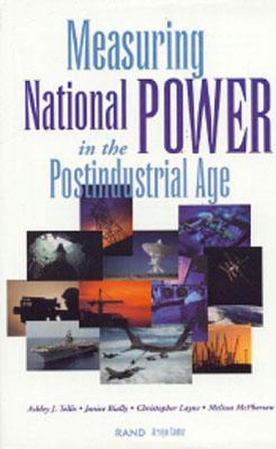 Measuring National Power in the Post-Industrial Age
