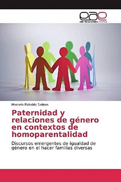 Paternidad y relaciones de género en contextos de homoparentalidad