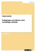 Bedingungen und Faktoren einer nachhaltigen Mobilität