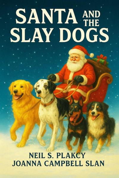 Santa and the Slay Dogs