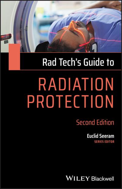 Rad Tech’s Guide to Radiation Protection