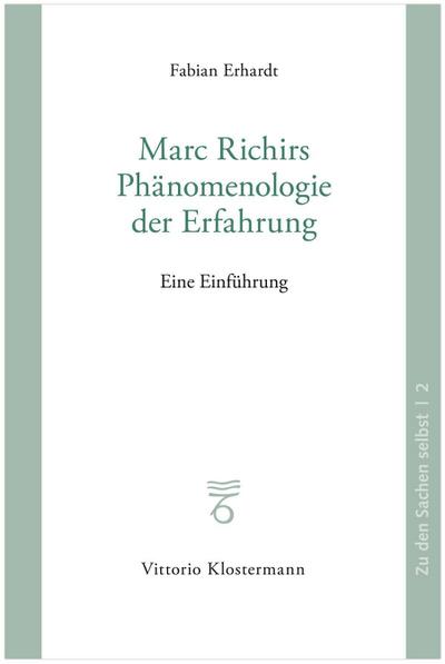 Marc Richirs Phänomenologie der Erfahrung