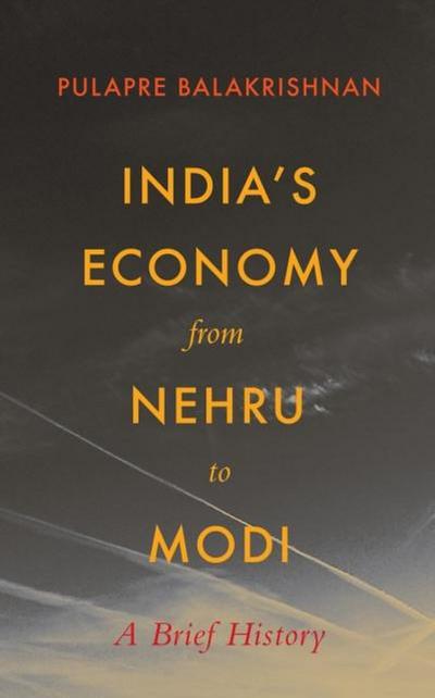 India’s Economy From Nehru To Modi