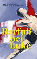 Barfuß bei Luke