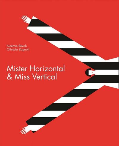 Mister Horizontal & Miss Vertical