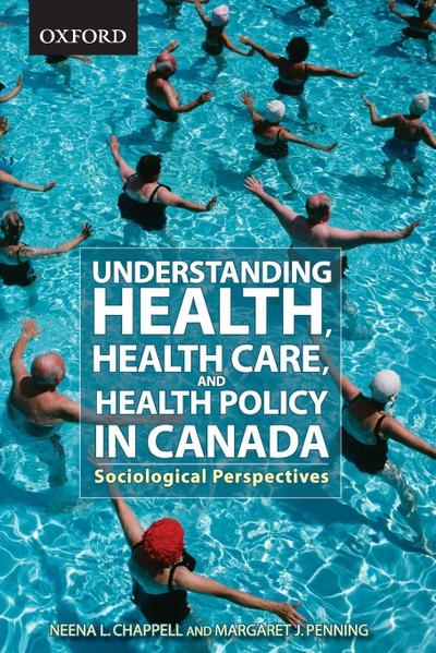 Understanding Health, Health Care, and Health Policy in Canada