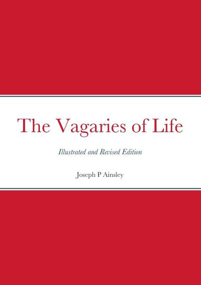 The Vagaries of Life