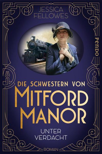 Die Schwestern von Mitford Manor – Unter Verdacht: Roman (Mitford-Schwestern, Band 1)