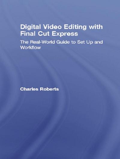 Digital Video Editing with Final Cut Express