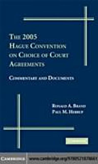 The 2005 Hague Convention on Choice of Court Agreements