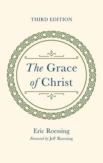 The Grace of Christ, Third Edition