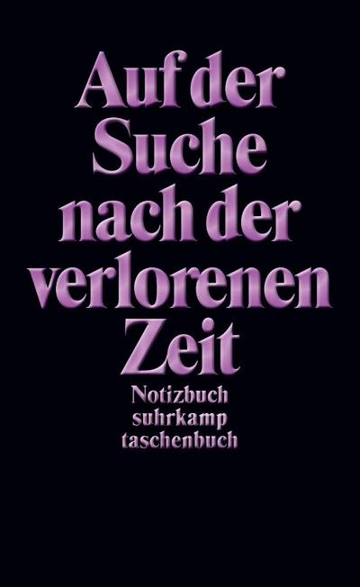 Notizbuch: Auf der Suche nach der verlorenen Zeit