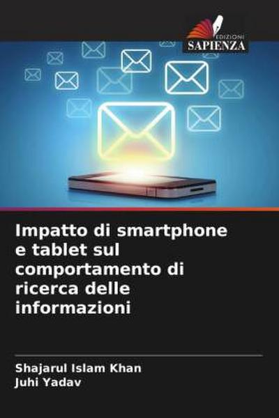 Impatto di smartphone e tablet sul comportamento di ricerca delle informazioni