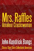 Mrs. Raffles: Amateur Crackswoman