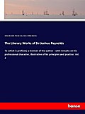 The Literary Works of Sir Joshua Reynolds