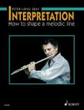 INTERPRETATION - GUIDELINES FOR MELODIC FORMS