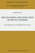 The Dynamics and Evolution of Social Systems