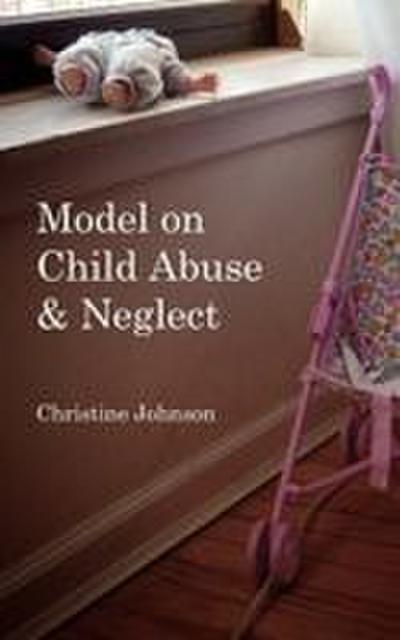Model on Child Abuse  and  Neglect
