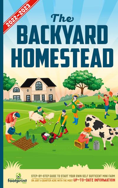 The Backyard Homestead 2022-2023
