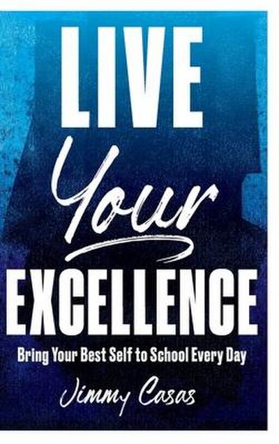 Live Your Excellence