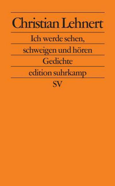 Ich werde sehen, schweigen und hören