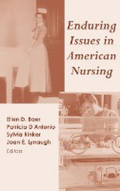 Enduring Issues in American Nursing