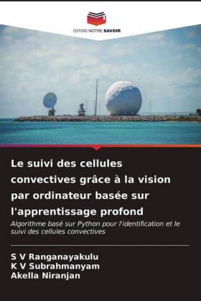 Le suivi des cellules convectives grâce à la vision par ordinateur basée sur l’apprentissage profond
