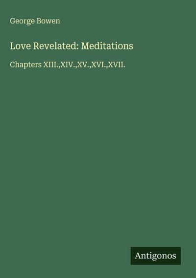 Love Revelated: Meditations