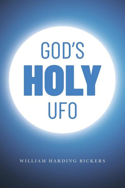 God’s Holy UFO